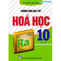 Hướng dẫn học tốt hóa học 10 - Kết nối tri thức Hướng dẫn học tốt hóa học 10 - Kết nối tri thức
